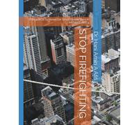 STOP FIREFIGHTING: 12 Practical Systems for Small Businesses in MENA & Africa (Business & Leadership)