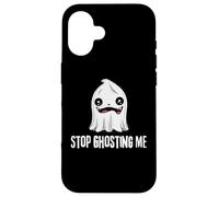 Stop Ghosting Me Lindo Fantasma de Halloween Carcasa para iPhone 16