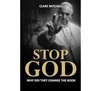 STOP GOD: Why They Changed the Book