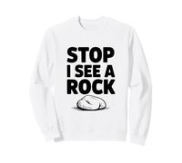 Stop I See A Rock Hilarante Geología Lover Sudadera