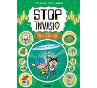 STOP INVASIÓ. PÀNIC A L'ESCOLA: 2