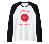 Stop IT Stop Just Stop IT Camiseta Manga Raglan