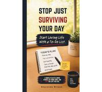 Stop Just Surviving Your Day: Start Loving Life With a To-Do List, Life is Worth Loving, To - Do List Matters, 5 x 8 inches, 29 Pages, Gift for Start Loving Life, Gift for Surviving Your Day