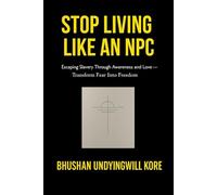 Stop Living like an NPC: Escaping Slavery Through Awareness and Love - Transform Fear Into Freedom