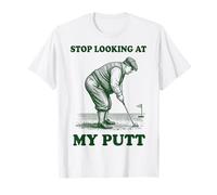 Stop Looking At My Putt Camiseta