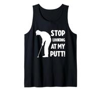 Stop Looking at My Putt! Camiseta sin Mangas