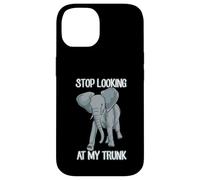 Stop Looking At My Trunk Funny Elephant Pun Design Carcasa para iPhone 14