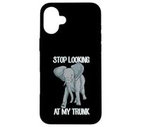 Stop Looking At My Trunk Funny Elephant Pun Design Carcasa para iPhone 16 Plus
