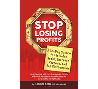 Stop Losing Profits: A 30-Day System to Fix Value Leaks, Increase Revenue, and End Discounting (A F&B Profit Playbook Series)