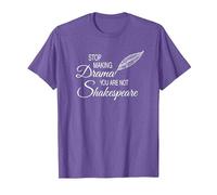 Stop Making Drama You Are Not Shakespeare - Divertido Camiseta, Hombre, Morado Jaspeado, L