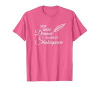 Stop Making Drama You Are Not Shakespeare - Divertido Camiseta, Hombre, Rosa Jaspeado, L