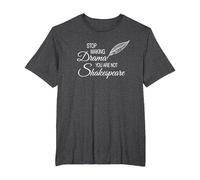 Stop Making Drama You Are Not Shakespeare - Divertido Camiseta, Hombre Tallas Grandes, Jaspeado Oscuro, 6X Alto