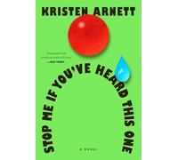 Stop Me If You've Heard This One: A Novel