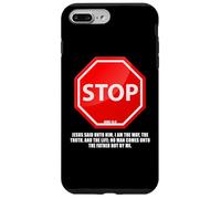 Stop - No Man Comes To The Father John 14:6 Warning Sign Carcasa para iPhone 7 Plus/8 Plus