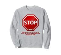 Stop - No Man Comes To The Father John 14:6 Warning Sign Sudadera