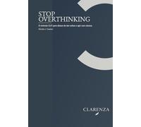 Stop Overthinking: O método CUT para deixar de dar voltas e agir com clareza (Clarenza Aprendizagem)