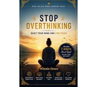 Stop Overthinking: Quiet Your Mind and Find Peace (Personal Growth Series)