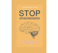 Stop Overthinking: Silence Self-Doubt and Take Action