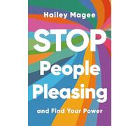 STOP PEOPLE PLEASING And Find Your Power: Stop people-pleasing, get what you need and stand in your power