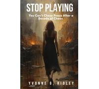 STOP PLAYING: You Can’t Chase Peace After a Decade of Chaos