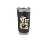 Stop Praying For Me You're Saying It Wrong - Vaso térmico de acero inoxidable de doble pared