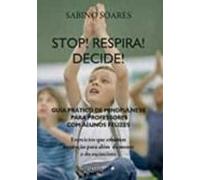 stop! respira! decide!