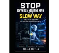 Stop Reverse Engineering the Slow Way : AI Tools That Accelerate Software Analysis and Decompilation