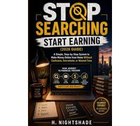 Stop Searching Start Earning (2026 Guide): A Simple, Step-by-Step System to Make Money Online from Home Without Overwhelm, or Wasted Time: 5 (The Problem Solver Series)