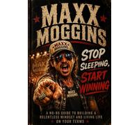 Stop Sleeping, Start Winning: A Motivational Book For People Who Are Tired Of Being Motivated But Keep Buying These Books Anyway (Maxx Motivational Series)
