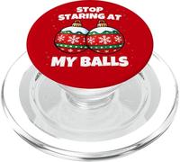 Stop Staring at My Balls Funny Christmas Party Adult Humor PopSockets PopGrip para MagSafe