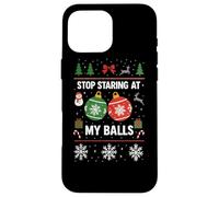 Stop Starring At My Balls -Meme Navideño Divertido con Bolas Carcasa para iPhone 16 Pro MAX