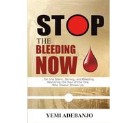Stop the Bleeding Now