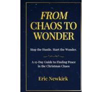 Stop the Hustle. Start the Wonder.: A 15-Day Christmas Devotional from Chaos to Wonder