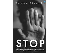 STOP The Pandemic of People Pleasing