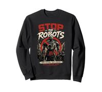 Stop The Robots AI Resistance Reclamar Future Rebel Sudadera