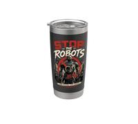 Stop The Robots AI Resistance Reclamar Future Rebel Vaso térmico de acero inoxidable de doble pared