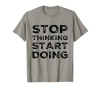 Stop Thinking Start Doing Motivational Uplifting Self Growth Camiseta