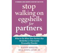 Stop Walking on Eggshells for Partners: What to Do When Your Partner Has Borderline or Narcissistic Personality Disorder