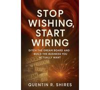 Stop Wishing, Start Wiring
