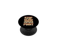 Stop with The Blind Jokes I Don't See The Point PopSockets PopGrip Adhesivo