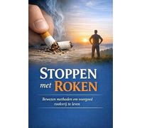 Stoppen met Roken: Bewezen methoden om voorgoed rookvrij te leven