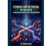 Storage and Retrieval of Big Data: A Hands-On Introduction to Data Engineering