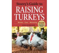 Storey's Guide to Raising Turkeys, 3rd Edition: Breeds, Care, Marketing