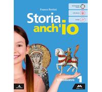 Storia anch'io. Con Temi di educazione civica. Per la Scuola media. Con e-book. Con espansione online. Il Medioevo (Vol. 1)