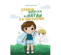 Storia angelica di Natan e il suo custode