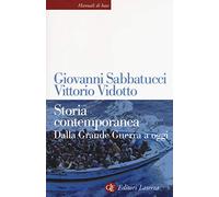 Storia contemporanea. Dalla Grande Guerra a oggi. Nuova ediz. (Manuali di base)