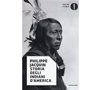 Storia degli indiani d'America (Oscar storia)