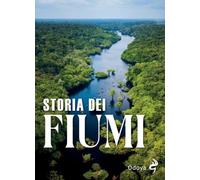 Storia dei fiumi (Odoya library)