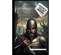 Storia dei Longobardi: L'Historia Langobardorum di Paolo Diacono in una nuova versione in italiano moderno