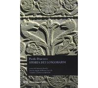 Storia dei longobardi. Testo latino a fronte (BUR Classici greci e latini)